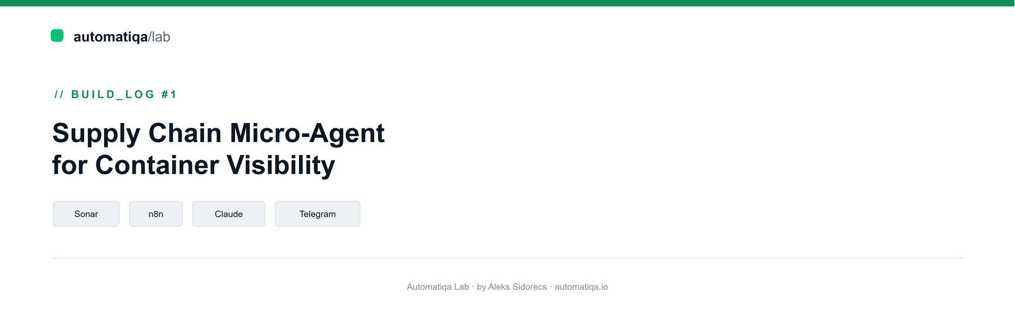 Build Log #1: Supply Chain Micro-Agent for Container Visibility