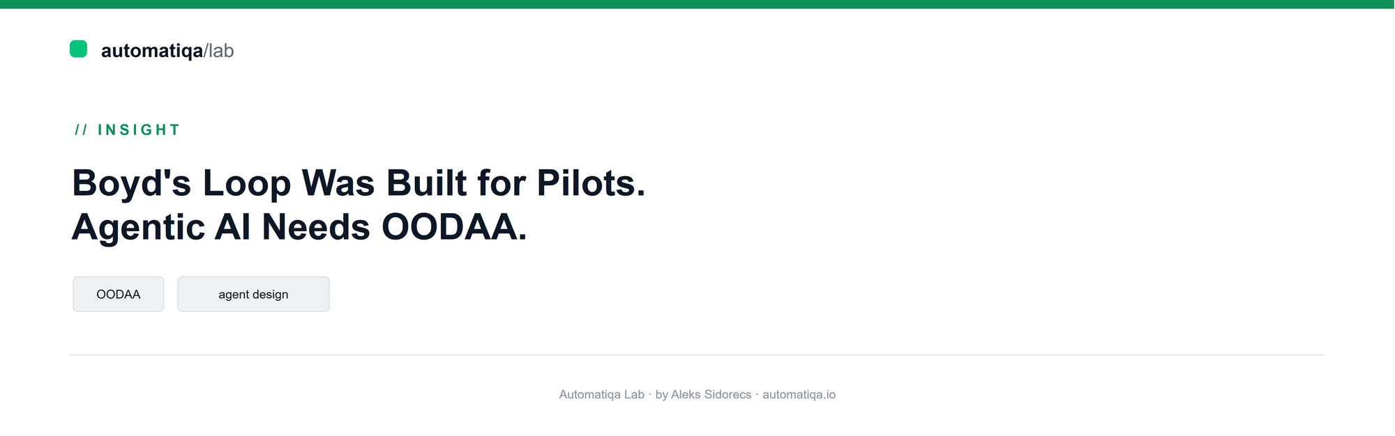 Boyd's Loop Was Built for Pilots. Agentic AI Needs OODAA.